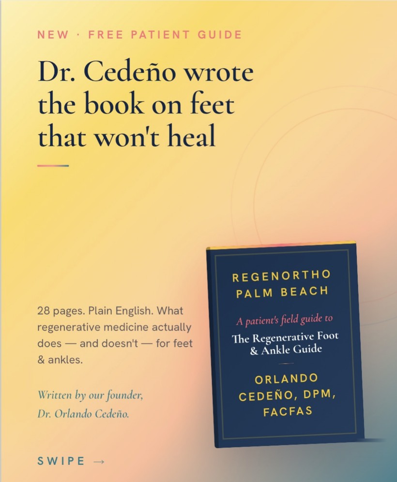 Dr. Cedeno wrote the book on feet that won't heal — a free 28-page patient guide